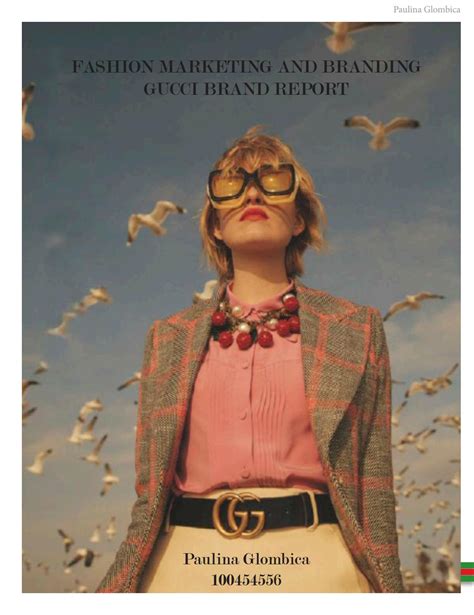 Gucci brand report by Paulina Glombica .